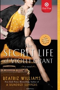 Беатрис Уильямс - The Secret Life of Violet Grant