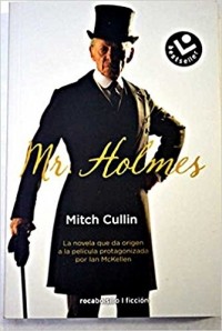 CULLIN, MITCH - Mr. Holmes (A Slight Trick of the Mind Movie Tie-in Edition)