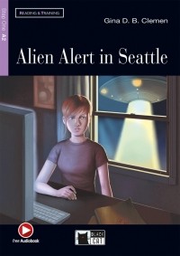 Gina D.B. Clemen - Alien Alert in Seattle