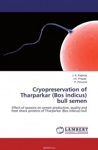  - Cryopreservation of Tharparkar (Bos indicus) bull semen
