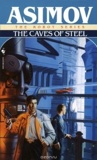 Isaac Asimov - The Caves of Steel