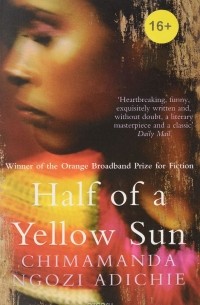 Chimamanda Ngozi Adichie - Half of a Yellow Sun