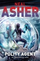 Neal Asher - Polity Agent