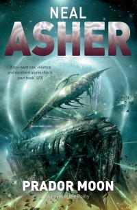 Neal Asher - Prador Moon