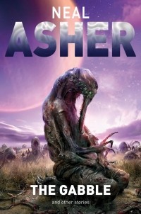 Neal Asher - The Gabble and Other Stories (сборник)