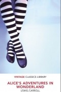 Льюис Кэрролл - Alice's Adventures in Wonderland