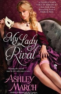 Ashley March - My Lady Rival