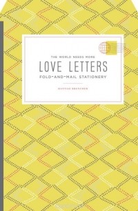 Ханна Бренчер - WORLD NEEDS MORE LOVE LETTERS