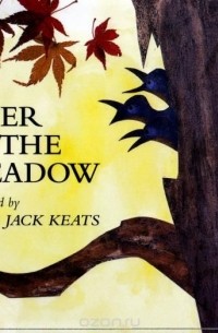Ezra Jack Keats - Over in the Meadow