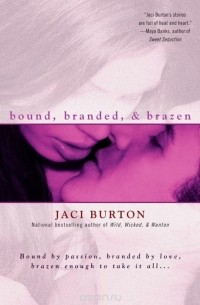 Джеси Бартон - Bound, Branded, & Brazen