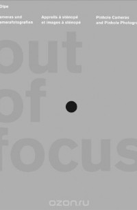  - Out of Focus Pinhole Cameras Amp Pict (English, French and German Edition)