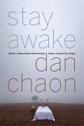 Dan Chaon - Stay Awake