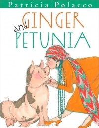Патриция Полакко - Ginger and Petunia