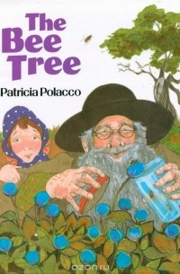 Патриция Полакко - The Bee Tree