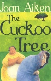 Joan Aiken - The Cuckoo Tree