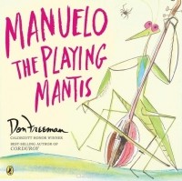 Don Freeman - Manuelo, the Playing Mantis