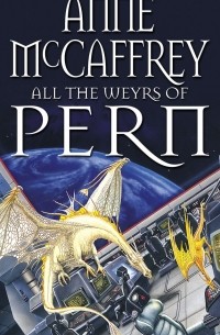 All the Weyrs of Pern