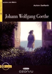 Achim Seiffarth - Johann Wolfgang Goethe