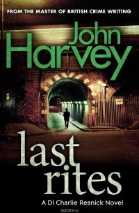 John Harvey - Last Rites