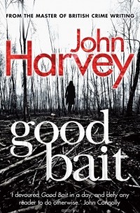 John Harvey - Good Bait