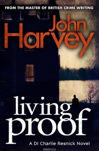 John Harvey - Living Proof