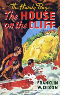 Franklin W. Dixon - The House on the Cliff