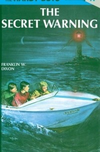 Franklin W. Dixon - Hardy Boys 17: the Secret Warning