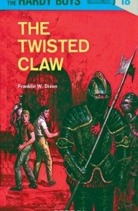 Franklin W. Dixon - Hardy Boys 18: the Twisted Claw