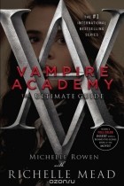 - Vampire Academy: The Ultimate Guide