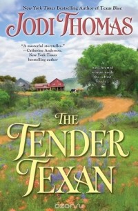 Джоди Томас - The Tender Texan