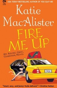 Katie Macalister - Fire Me Up