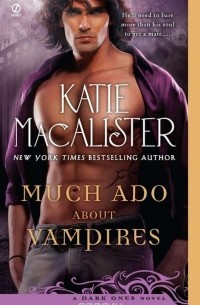 Katie Macalister - Much Ado About Vampires