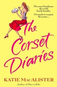 Katie Macalister - The Corset Diaries