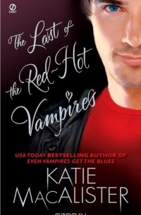 Katie Macalister - The Last of the Red-Hot Vampires