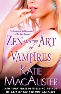 Katie Macalister - Zen and the Art of Vampires