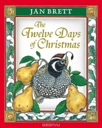 Jan Brett - The Twelve Days of Christmas