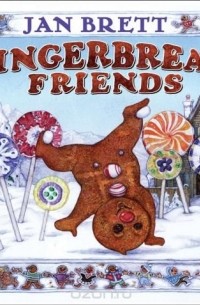 Jan Brett - Gingerbread Friends