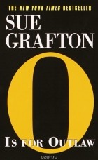 Sue Grafton - O Is for Outlaw