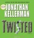 Jonathan Kellerman - Twisted