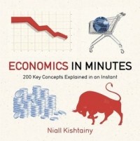 Niall Kishtainy - Economics in Minutes