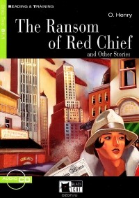  - The Ransom of Red Chief and Other Stories