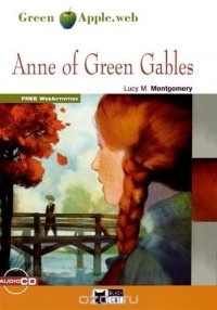 L.M. Montgomery - Anne Of Green Gables