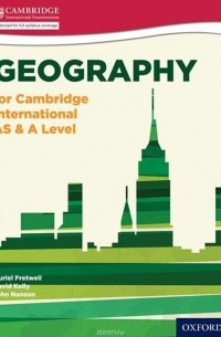  - Geography for Cambridge International AS & A Level (International a Level)