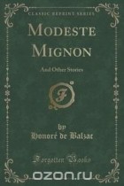 Honore de Balzac - Modeste Mignon