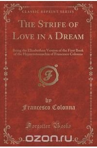 The Strife of Love in a Dream