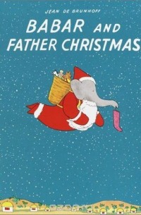 Jean De Brunhoff - Babar and Father Christmas