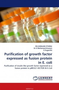  - Purification of growth factor expressed as fusion protein in E. coli