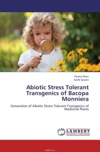  - Abiotic Stress Tolerant Transgenics of Bacopa Monniera