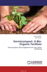  - Vermicompost: A Bio-Organic Fertilizer