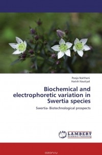  - Biochemical and electrophoretic variation in Swertia species